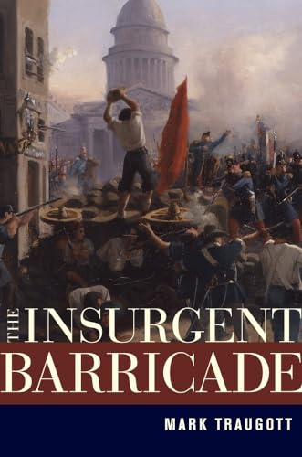 9780520266322: The Insurgent Barricade