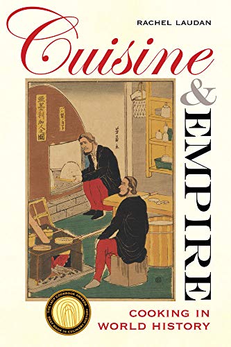 9780520266452: Cuisine and Empire: Cooking in World History: 43