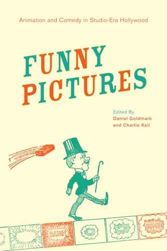 Beispielbild fr Funny Pictures : Animation and Comedy in Studio-Era Hollywood zum Verkauf von Better World Books