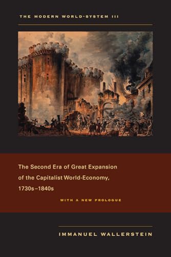 Beispielbild fr The Second Era of Great Expansion of the Capitalist World-Economy, 1730-1840S zum Verkauf von Blackwell's