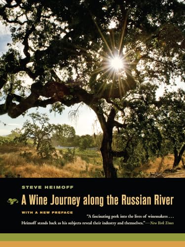 Stock image for A Wine Journey along the Russian River, With a New Preface for sale by SecondSale