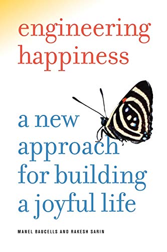 Beispielbild fr Engineering Happiness: A New Approach for Building a Joyful Life zum Verkauf von ThriftBooks-Dallas