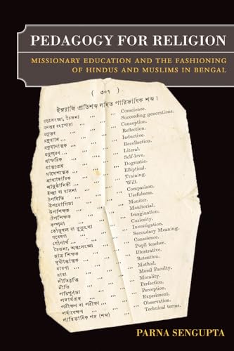 Stock image for Pedagogy for Religion: Missionary Education and the Fashioning of Hindus and Muslims in Bengal for sale by Roundabout Books