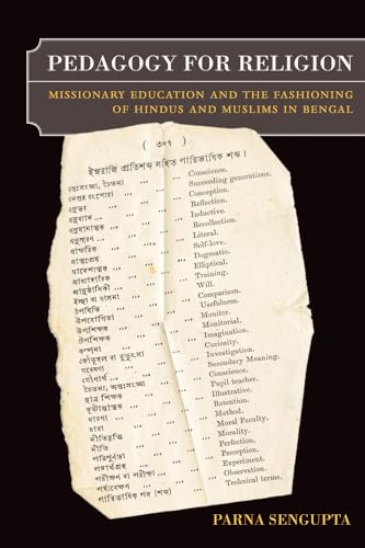 9780520268319: Pedagogy for Religion: Missionary Education and the Fashioning of Hindus and Muslims in Bengal