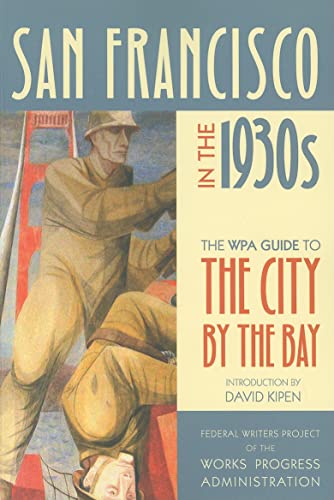 9780520268807: San Francisco in the 1930's: The WPA Guide to the City by the Bay