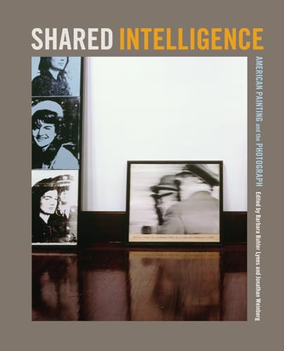 Beispielbild fr Shared Intelligence: American Painting and the Photograph zum Verkauf von HPB-Red