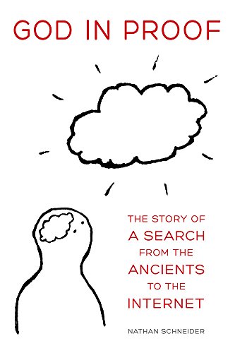 Stock image for God in Proof: The Story of a Search from the Ancients to the Internet for sale by Front Cover Books