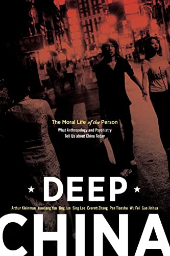 Beispielbild fr Deep China: The Moral Life of the Person zum Verkauf von Midtown Scholar Bookstore