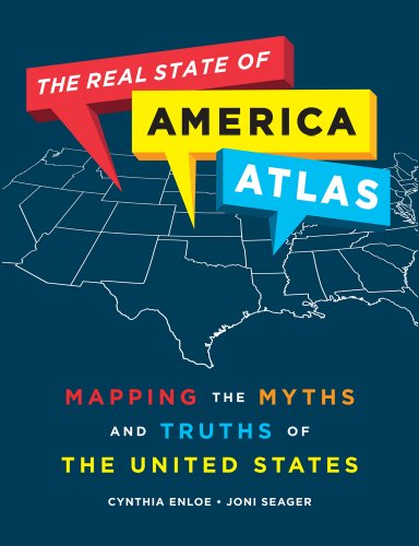 9780520269484: Real State of America Atlas: Mapping the Myths and Truths of the United States