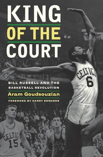 Imagen de archivo de King of the Court: Bill Russell and the Basketball Revolution a la venta por Blue Vase Books