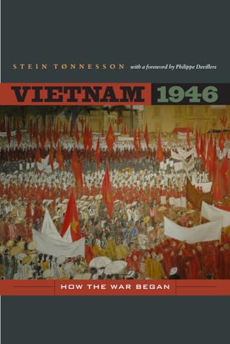 9780520269934: Vietnam 1946: How the War Began: 3 (From Indochina to Vietnam: Revolution and War in a Global Perspective)