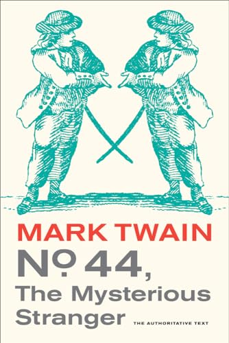 9780520270008: No. 44, The Mysterious Stranger (Mark Twain Library) (Volume 3)