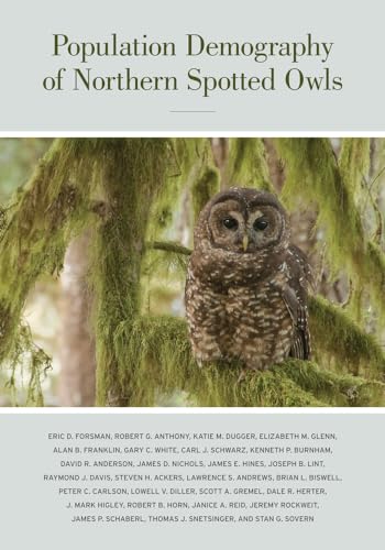 9780520270084: Population Demography of Northern Spotted Owls: 40