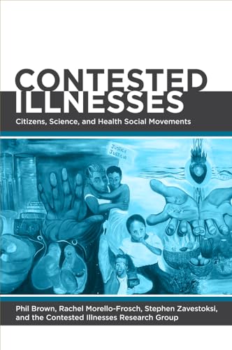 Imagen de archivo de Contested Illnesses: Citizens, Science, and Health Social Movements a la venta por SecondSale