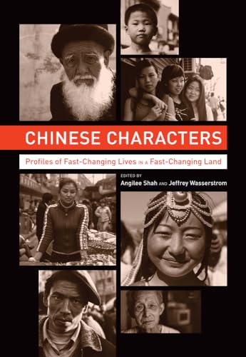 Imagen de archivo de Chinese Characters: Profiles of Fast-Changing Lives in a Fast-Changing Land a la venta por SecondSale
