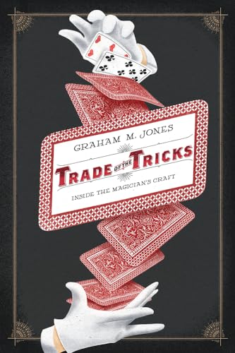 9780520270466: Trade of the Tricks: Inside the Magician's Craft