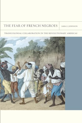 Beispielbild fr The Fear of French Negroes zum Verkauf von Blackwell's