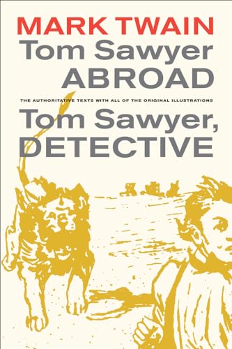 Beispielbild fr Tom Sawyer Abroad / Tom Sawyer, Detective (Mark Twain Library) (Volume 2) zum Verkauf von GF Books, Inc.