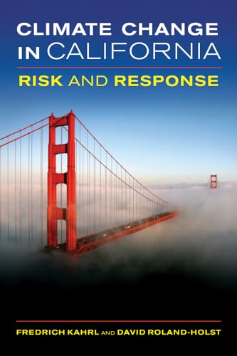Stock image for Climate Change in California: Risk and Response for sale by St Vincent de Paul of Lane County