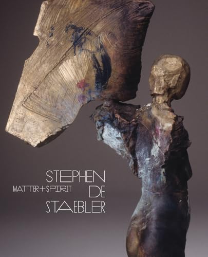 Beispielbild fr Matter and Spirit: Stephen De Staebler zum Verkauf von Ergodebooks