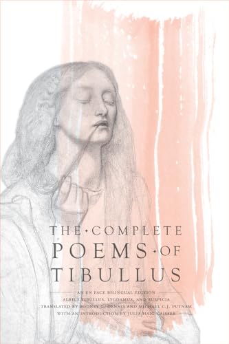 Beispielbild fr Complete Poems of Tibullus: An En Face Bilingual Edition zum Verkauf von WorldofBooks