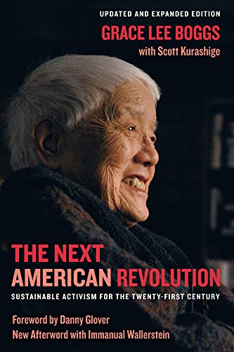 The Next American Revolution: Sustainable Activism for the Twenty-First Century (9780520272590) by Boggs, Grace Lee; Kurashige, Scott