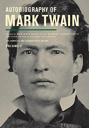 Stock image for Autobiography of Mark Twain, Volume 2: The Complete and Authoritative Edition (Mark Twain Papers) for sale by St Vincent de Paul of Lane County