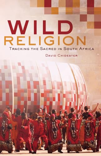 Beispielbild fr Wild Religion: Tracking the Sacred in South Africa zum Verkauf von Hafa Adai Books