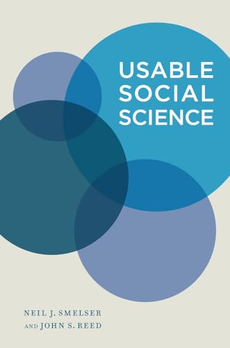 Usable Social Science (9780520273566) by Smelser, Neil J.; Reed, John S.