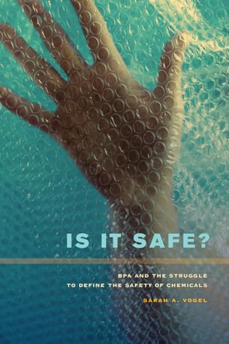 Beispielbild fr Is It Safe?: BPA and the Struggle to Define the Safety of Chemicals zum Verkauf von Books From California