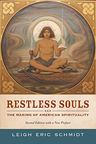 Beispielbild fr Restless Souls : The Making of American Spirituality zum Verkauf von Better World Books