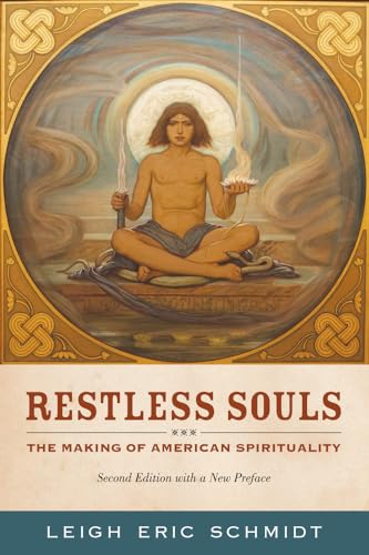 Stock image for Restless Souls: The Making of American Spirituality for sale by HPB-Red