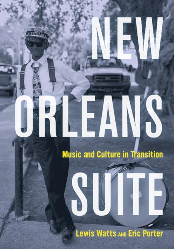 9780520273887: New Orleans Suite: Music and Culture in Transition