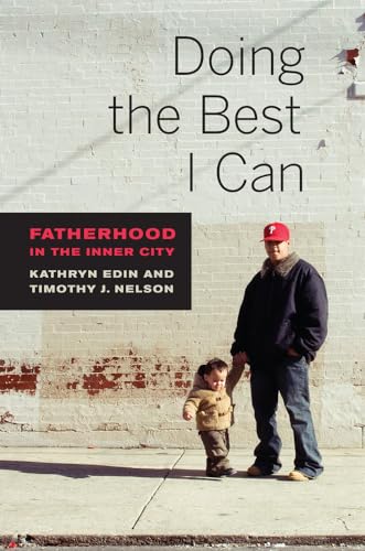 Imagen de archivo de Doing the Best I Can: Fatherhood in the Inner City a la venta por ZBK Books