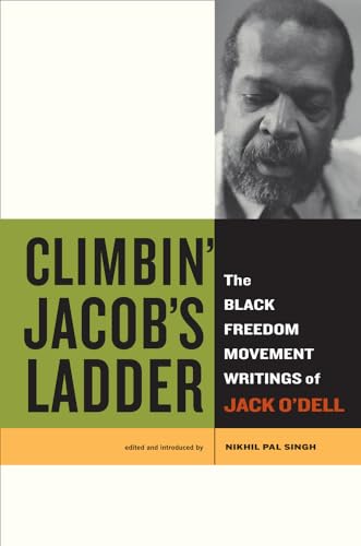9780520274549: Climbin’ Jacob’s Ladder: The Black Freedom Movement Writings of Jack O’Dell