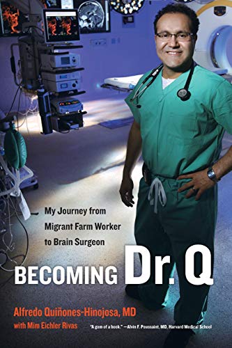 Stock image for Becoming Dr. Q: My Journey from Migrant Farm Worker to Brain Surgeon for sale by HPB Inc.