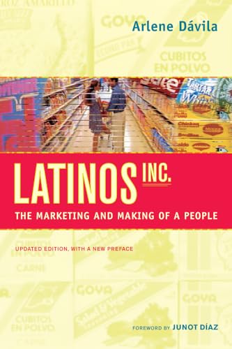 Stock image for Latinos, Inc.: The Marketing and Making of a People for sale by HPB-Ruby