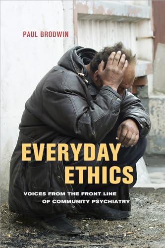 Immagine stock per Everyday Ethics: Voices from the Front Line of Community Psychiatry
