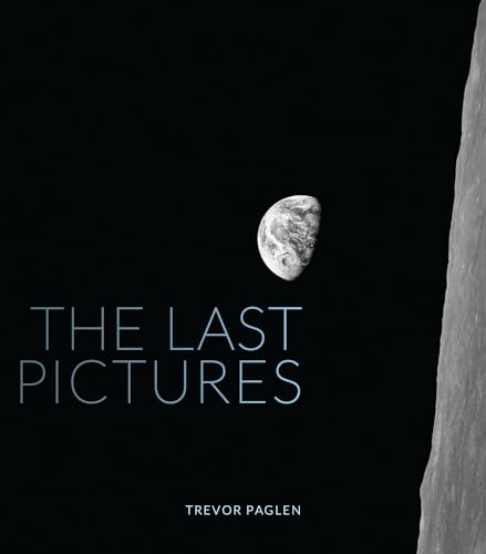 The Last Pictures (9780520275003) by Paglen, Trevor