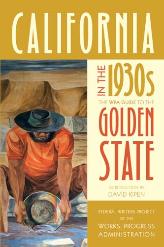 Imagen de archivo de California in the 1930s: The WPA Guide to the Golden State a la venta por GF Books, Inc.