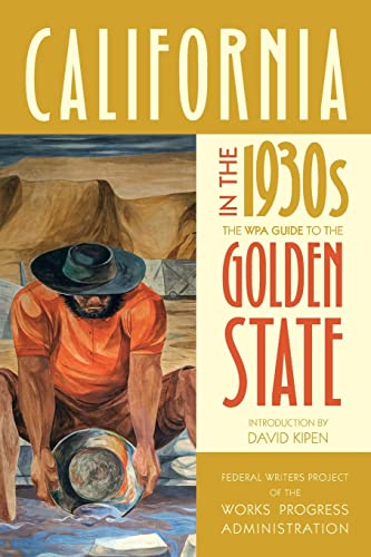 9780520275409: California in the 1930s: The WPA Guide to the Golden State