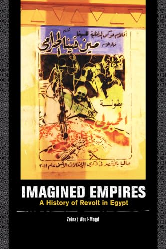 9780520275539: Imagined Empires: A History of Revolt in Egypt