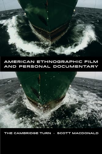 9780520275621: American Ethnographic Film and Personal Documentary: The Cambridge Turn