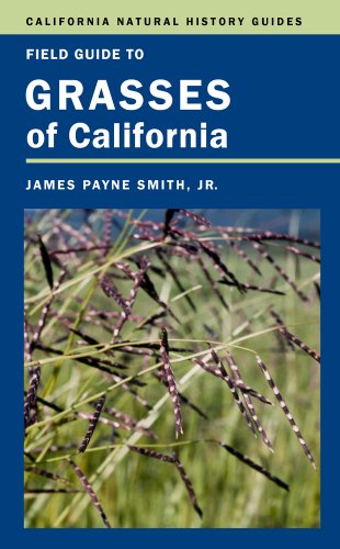 9780520275676: Field Guide to Grasses of California: 110 (California Natural History Guides)