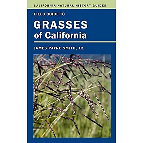 Imagen de archivo de Field Guide to Grasses of California a la venta por Blackwell's
