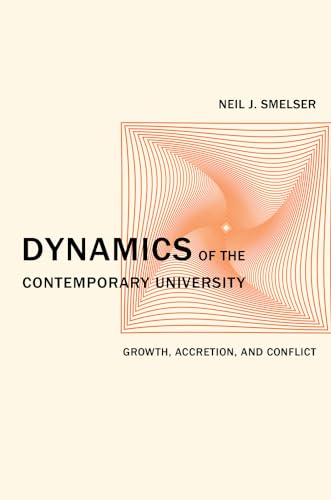9780520275812: Dynamics of the Contemporary University: Growth, Accretion, and Conflict: 3