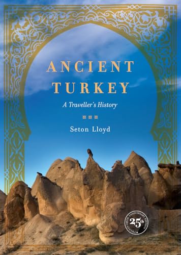 Ancient Turkey: A Traveller's History (9780520275959) by Lloyd, Seton