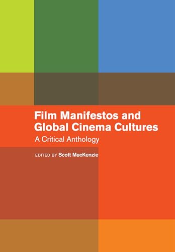 Beispielbild fr Film Manifestos and Global Cinema Cultures: A Critical Anthology zum Verkauf von GF Books, Inc.