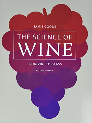 Stock image for The Science of Wine: From Vine to Glass for sale by Virginia Martin, aka bookwitch