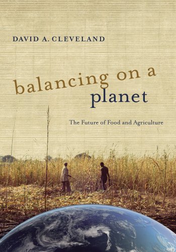 Beispielbild fr Balancing on a Planet : The Future of Food and Agriculture zum Verkauf von Better World Books